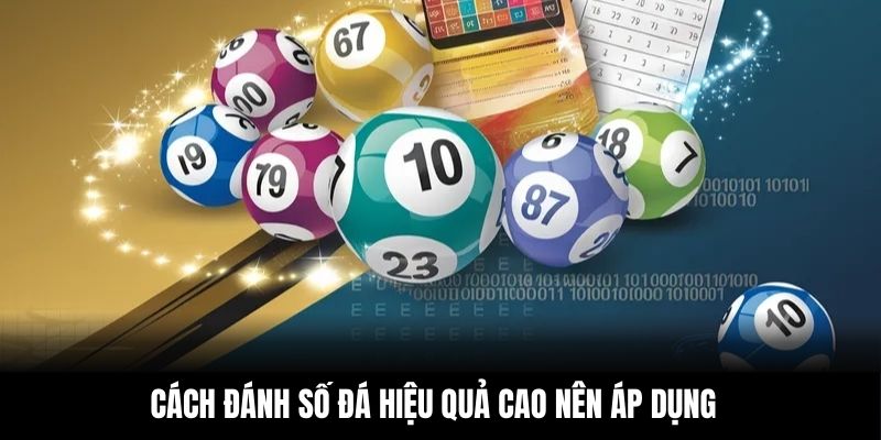 Cách đánh số đá hiệu quả cao nên áp dụng