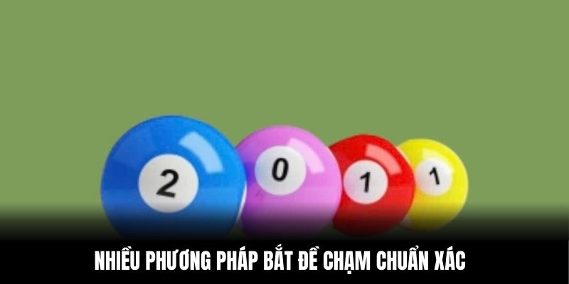 Nhiều phương pháp bắt đề chạm chuẩn xác